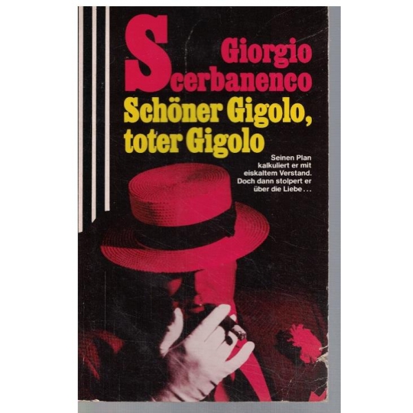 Schoner Gigolo, toter Gigolo