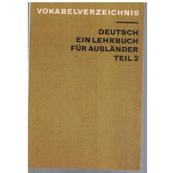 Deutsch ein lehrbuch fur Auslander - teil 2 Vokabelverzeichnis