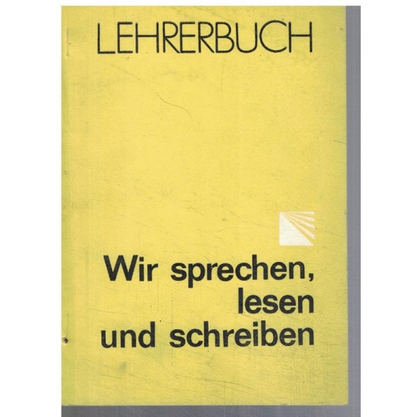 Wir sprechen, lesen und schreiben